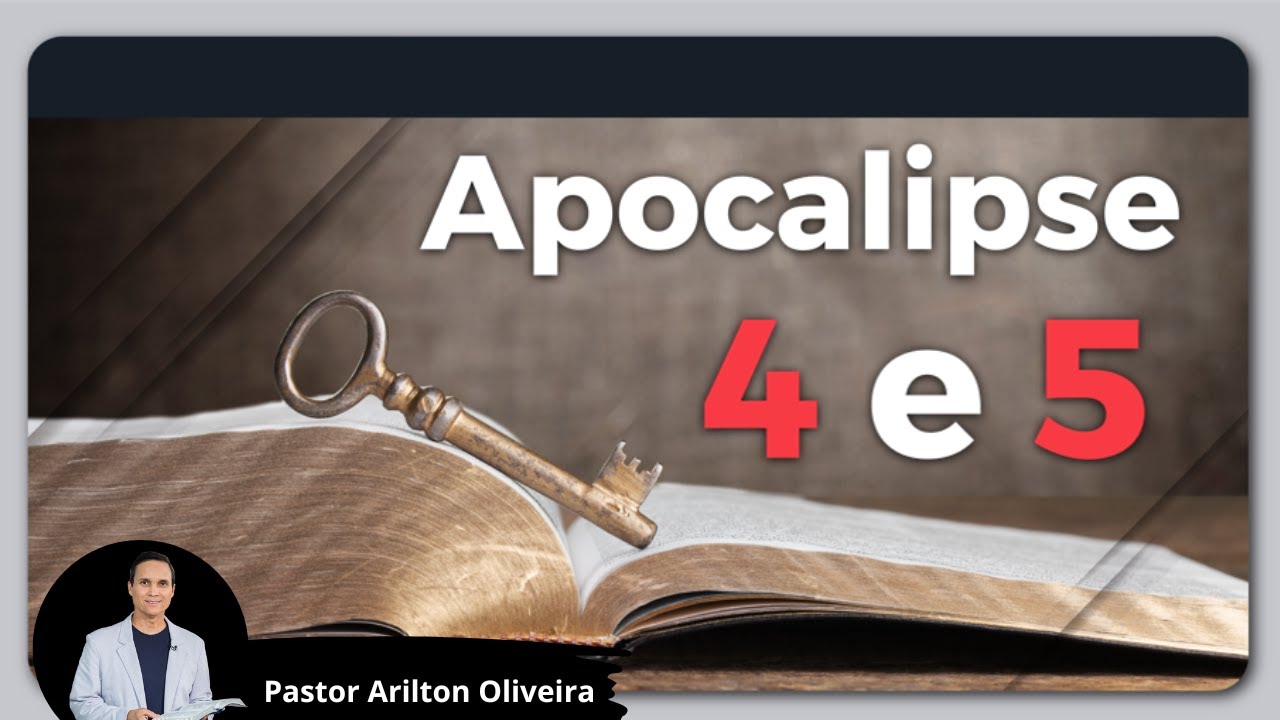 SBT 360 - APOCALIPSE 4 E 5 / APOCALIPSE / PASTOR ARILTON OLIVEIRA