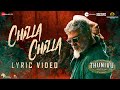 Chilla Chilla Thunivu Lyric Song Tamil Ajith Kumar H Vinoth Anirudh Ghibran
