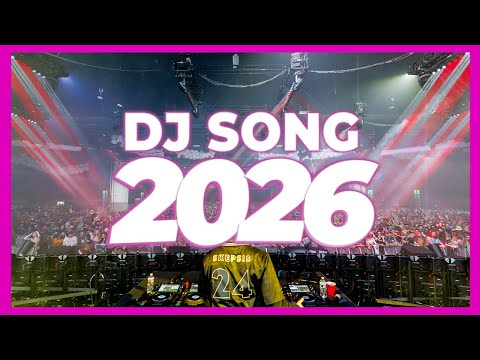DJ SONG 2026 - Remixes & Mashups of Popular Songs 2026 | DJ Remix Club Music Disco DJ Mix 2025