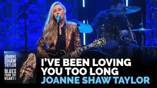 Joanne Shaw Taylor - &quot;I’ve Been Loving You Too Long&quot; (Live)