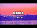 Maria Official Music Lyrics Lil Wayne Ft Andrea Bocelli Wyclef Jean