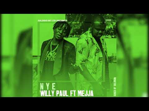 Willy Paul ft Mejja - NYE (Official Audio)