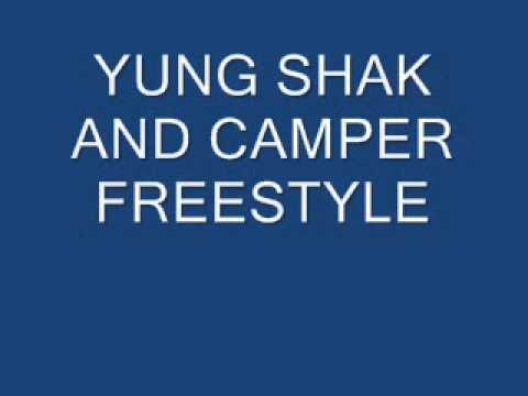 YUNG SHAK ND CAMPZ FREESTYLE