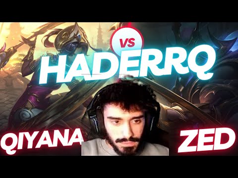 HADERRQ | QIYANA VS ZED | MID GAMEPLAY | Patch 13.22 / Season 13 | #LeagueofLegends