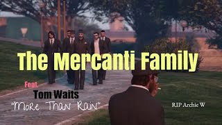 GTA V Machinima: The Mercanti Family Feat. Tom Waits - &quot;More Than Rain&quot;