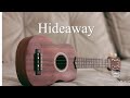 How to play hideaway on ukulele by GraceVanderwaal