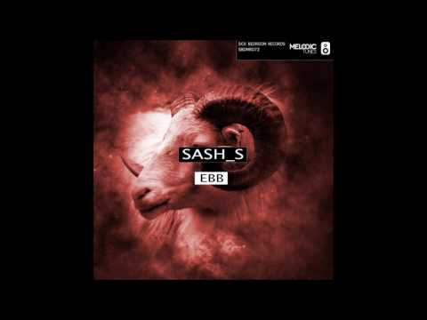 Sash_S - EBB (Original Mix)