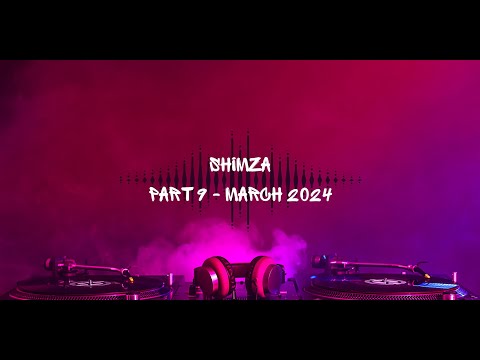 RAREFYD Music presents: SHIMZA - PART 9 - MARCH 2024