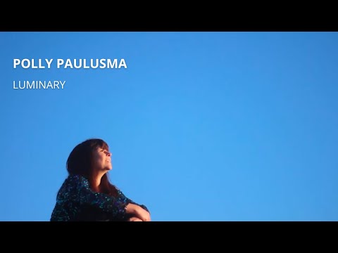'Luminary' by Polly Paulusma (official video)