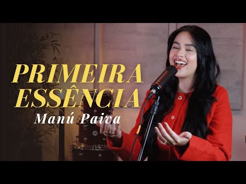 Manú Paiva | Primeira Essência [Cover Aline Barros]