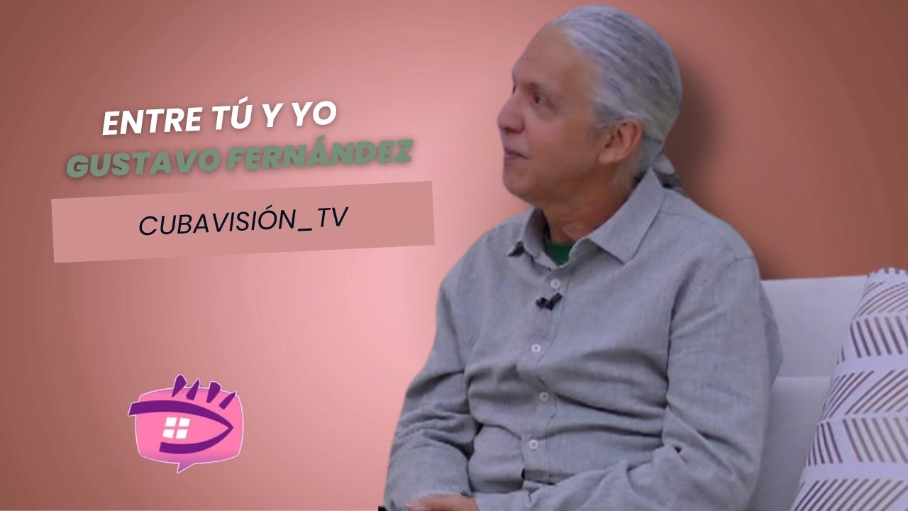 ENTRE TÚ Y YO: Gustavo Fernández Larrea