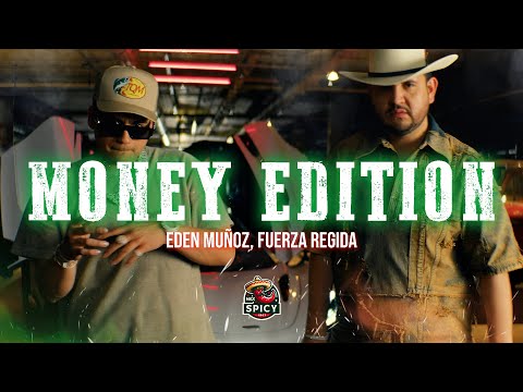Eden Muñoz, Fuerza Regida - MONEY EDITION (Letra/Lyrics)