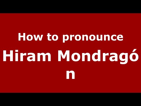 How to pronounce Hiram Mondragón (Mexico/Mexican Spanish) - PronounceNames.com