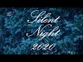 Silent Night 2020 Version