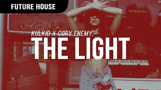Kulkid x Cory Enemy - The Light
