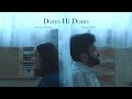 Dono Hi Dono - Rahul Shah, Antara Ansuna | Official Visualiser