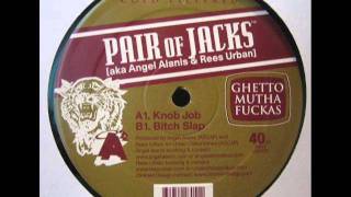 Pair Of Jacks -- Bitch Slap
