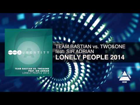 Team Bastian vs Two&One ft Sir Adrian - Lonely People 2014