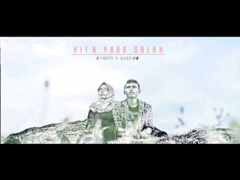 Keren!!! Lagu Hip Hop Terbaru | D'Facto X Khafidz - Kita Yang Salah