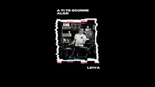 A Ti Te Ocurre Algo - Leiva /|\ DruM cOveR /|\