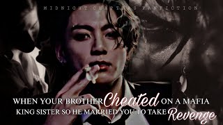 Download lagu Jungkook ff When your brother cheated on a mafia King sister so he married you to take Revenge#btsff mp3