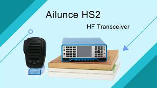 Ailunce HS2 Ultra-portable Full-frequency Full-mode SDR Transceiver Brief Introduction