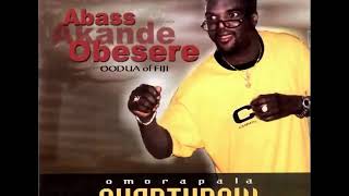 OMORAPALA OVERTHROW Abass Akande Obesere (2000) au