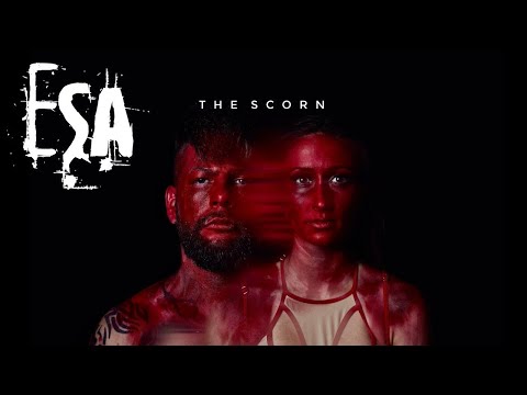 ESA - The Scorn (Official Video)