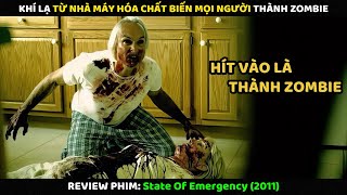 Khí Lạ Từ Nhà Máy Hóa Chất Biến Mọi Người Thành Zombie | Review Phim