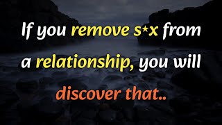 If you remove s_x from a relationship, you will | Hard Lessons on Self-Worth and Relationships