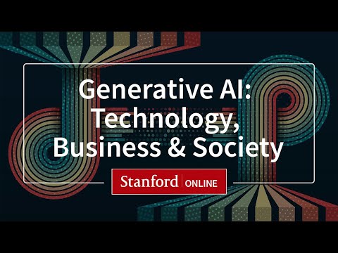 Program Overview - Generative AI: Technology, Business & Society