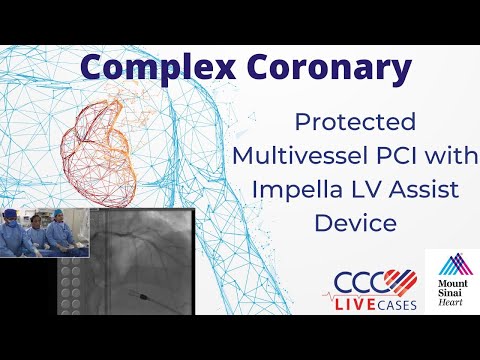 Protected Multivessel PCI with Impella LV Assist Device - CCC Live March 2017