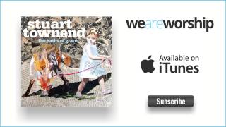 Stuart Townend - Oh How Good It is