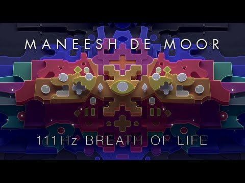 111Hz Breath of Life - Maneesh de Moor x TAS Visuals (20 min Meditation) [REPOST]
