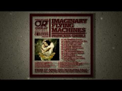 IMAGINARY FLYING MACHINES "Princess Ghibli" ALBUM TRAILER