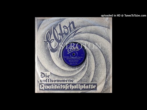 Theo Heldt, Erwin Hartung (voc): Die Welt ist schön, Herr Kapitän ! - Foxtrot (Berlin 1936)