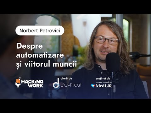 Norbert Petrovici despre automatizare și viitorul muncii | Best of Hacking Work