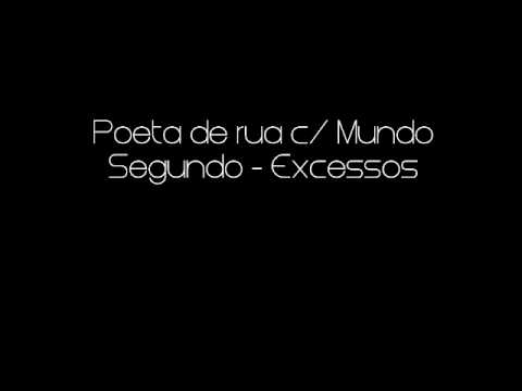 Poeta de Rua c/ Mundo - Excessos