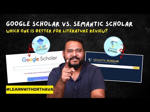 Google Scholar vs. Semantic Scholar (Which one is better for Literature Review?)