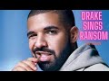 DRAKE Sings RANSOM SUS Version