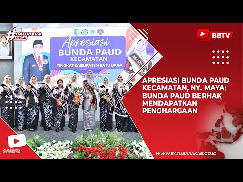 APRESIASI BUNDA PAUD KECAMATAN, NY MAYA BUNDA PAUD BERHAK MENDAPATKAN PENGHARGAAN