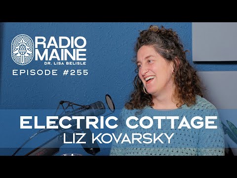 Radio Maine Episode 287: Practice Over Perfection: Liz Kovarsky on Reimagining Creativity & Wellness
