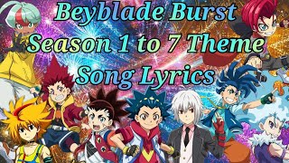 Beyblade Burst Season 1to 7 Theme Song Lyrics