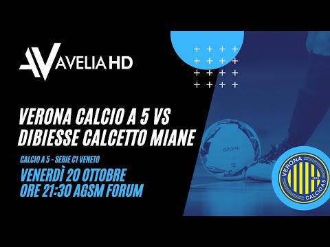 VERONA CALCIO A 5 vs DIBIESSE CALCETTO MIANE - serie C1 veneto