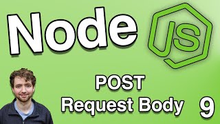 How to Read POST Request Body - Node.js Tutorial 9
