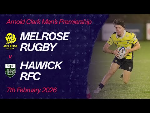 Melrose vs. Hawick | Arnold Clark Men's Premiership | Scottish Rugby