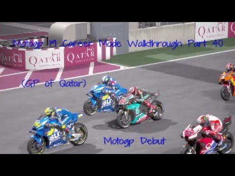 Motogp 19 Career Mode Walkthrough Part 40 - Motogp Debut at Qatar