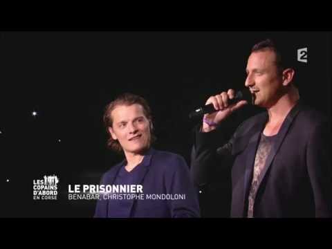 Le prisonnier - Christophe Mondoloni et Bénabar
