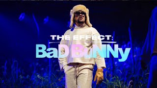 The Effect: Bad Bunny (Official Trailer)