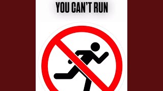 YOU CAN'T RUN (feat. WealthyCari)